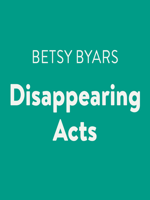 Title details for Disappearing Acts by Betsy Byars - Available